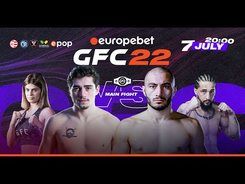 GFC22 | საერთაშორისო ტურნირი შერეულ საბრძოლო ხელოვნებებში