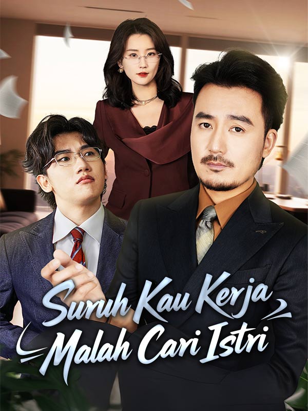 Suruh Kau Kerja, Malah Cari Istri poster