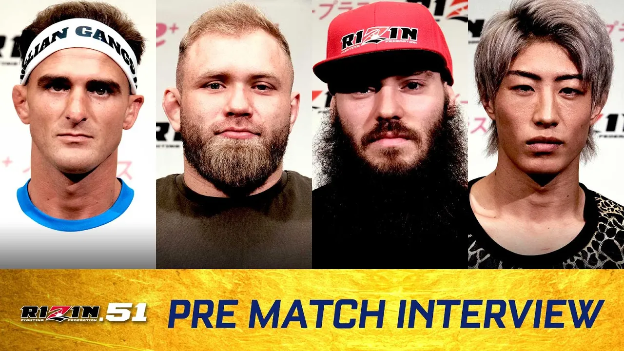 試合前インタビュー RIZIN.51 / 前半