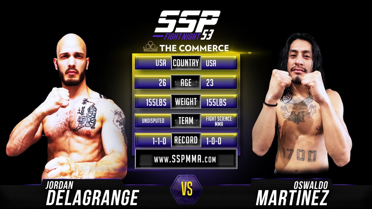 Jordan Delagrange vs Oswaldo Martinez - SSP53