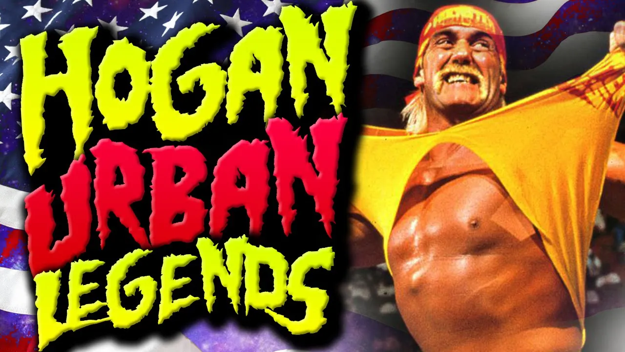 7 HULK HOGAN URBAN LEGENDS That’ll BLOW YOUR MIND!!!