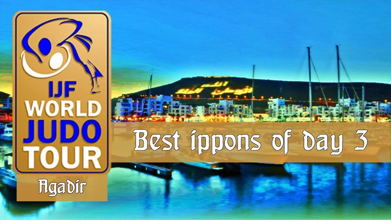 Best ippons in day 3 of Judo Grand Prix Agadir 2018