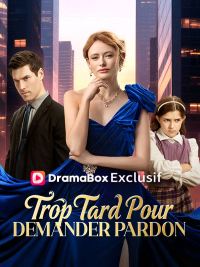 Trop Tard Pour Demander Pardon ( Doublé )