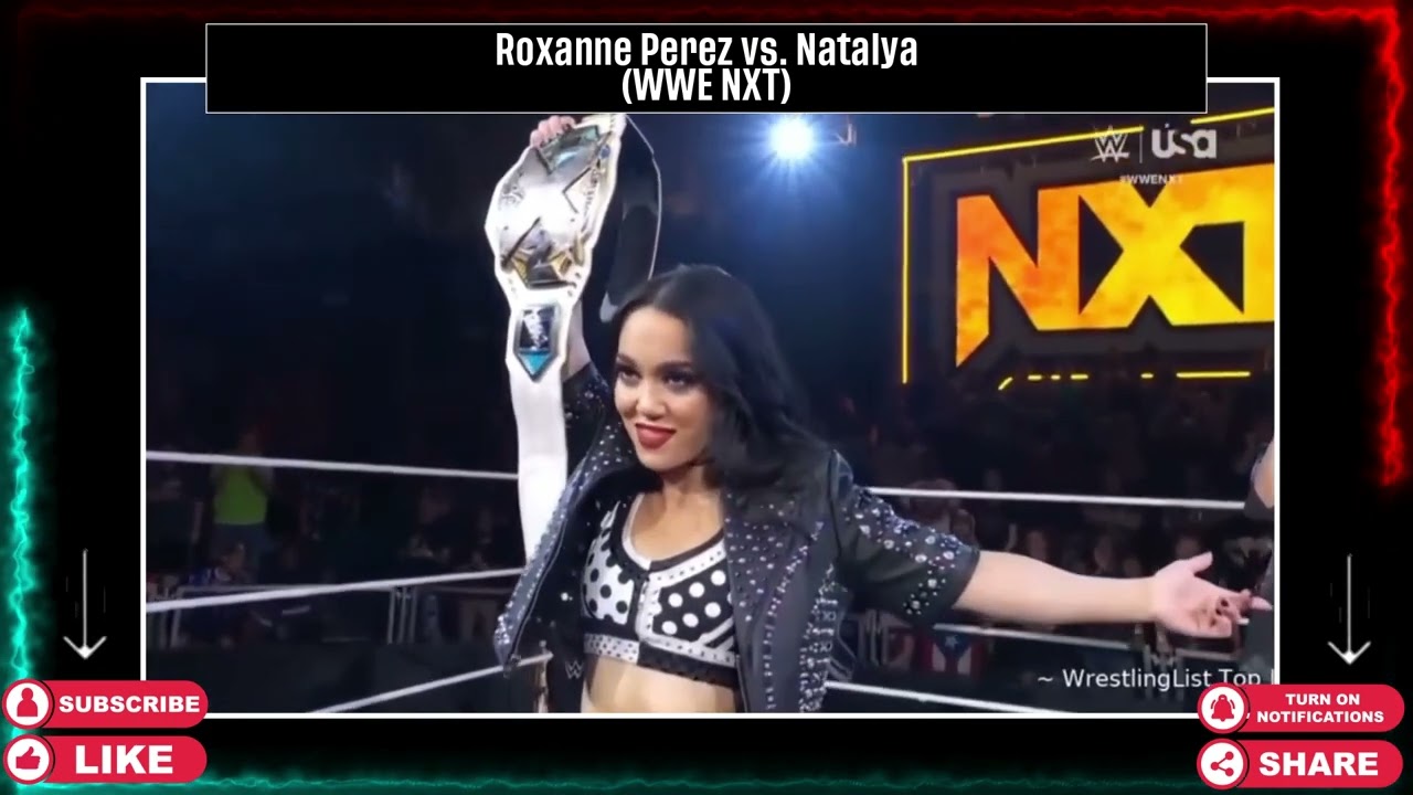 (1/2) Roxanne Perez vs. Natalya: WWE NXT background