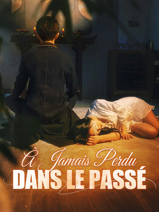 À Jamais Perdu dans le Passé ( Doublé ) poster