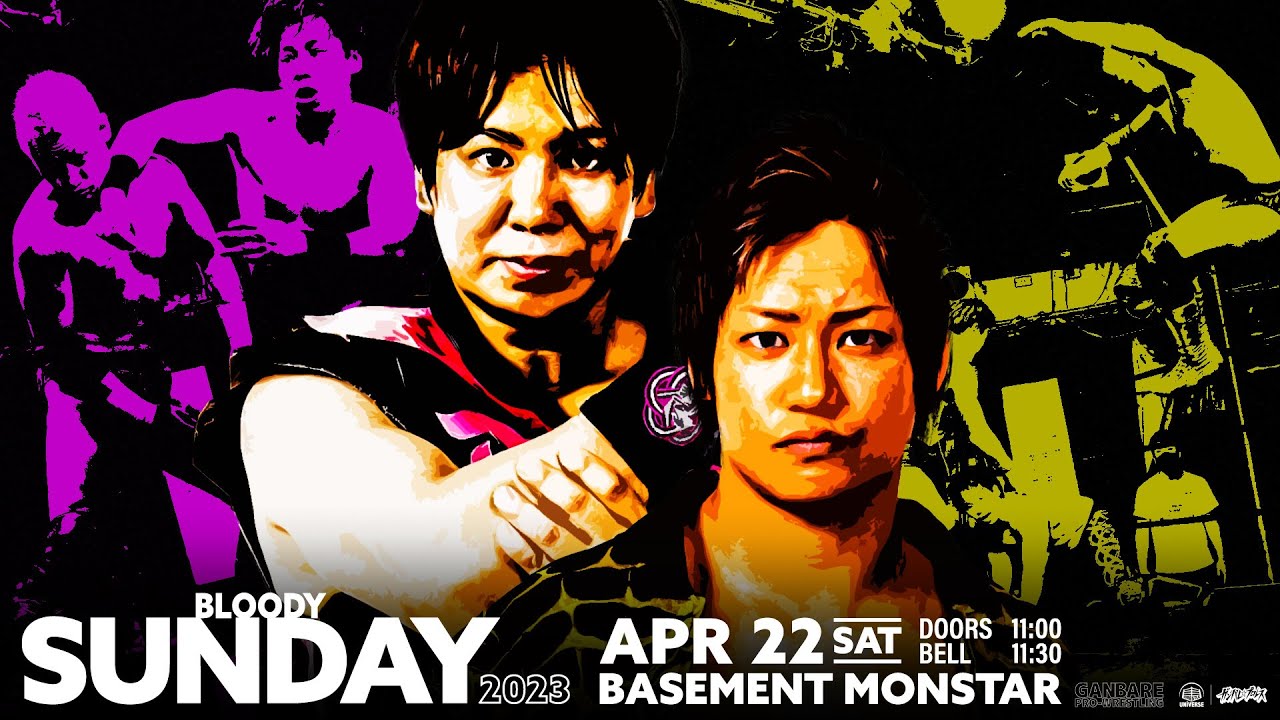 【全試合配信】春日萌花vs長谷川美子ほか 4月22日『ブラディ・サンデー2023』@王子Basement MON☆STAR