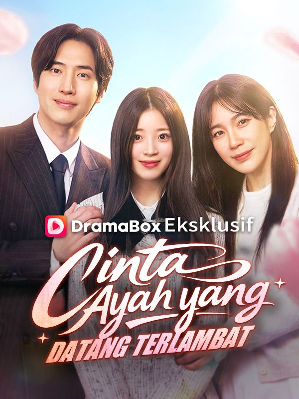 Cinta Ayah yang Datang Terlambat poster