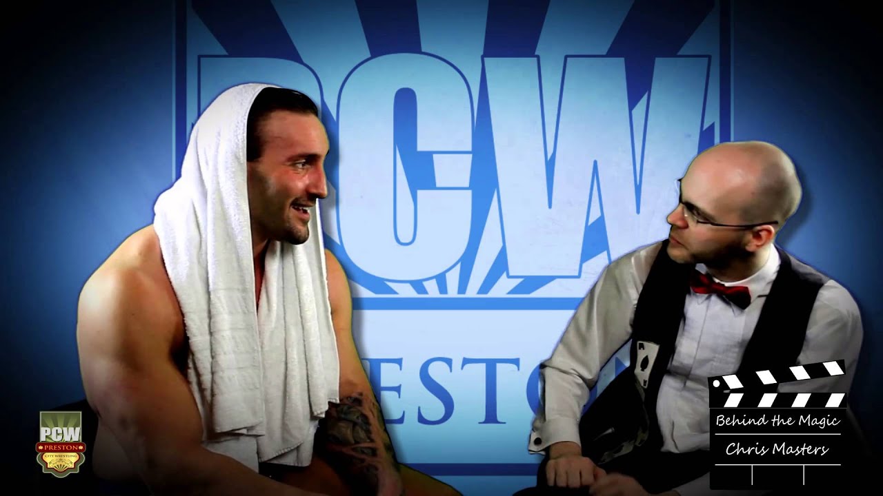 Behind the Magic - Chris Masters - Preston City Wrestling background