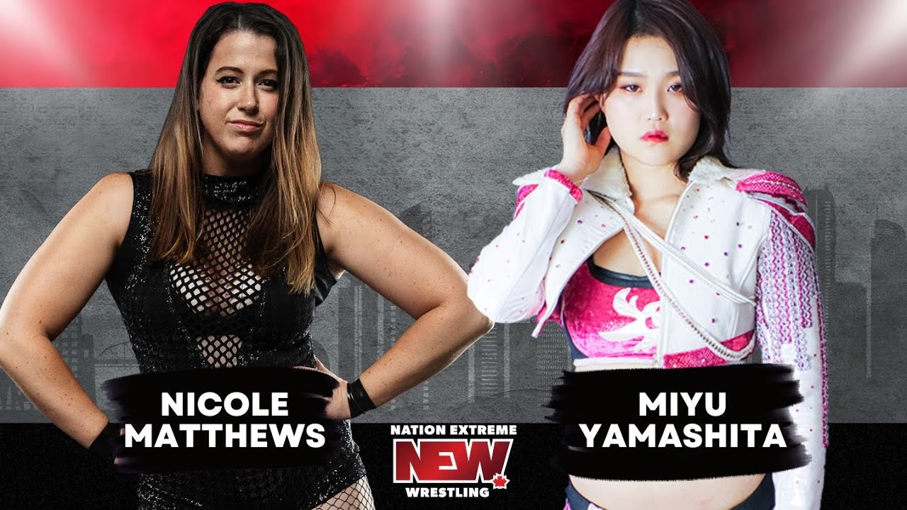 137. Nicole Matthews vs. Miyu Yamashita - NEW 12 - Vancouver, Canada background