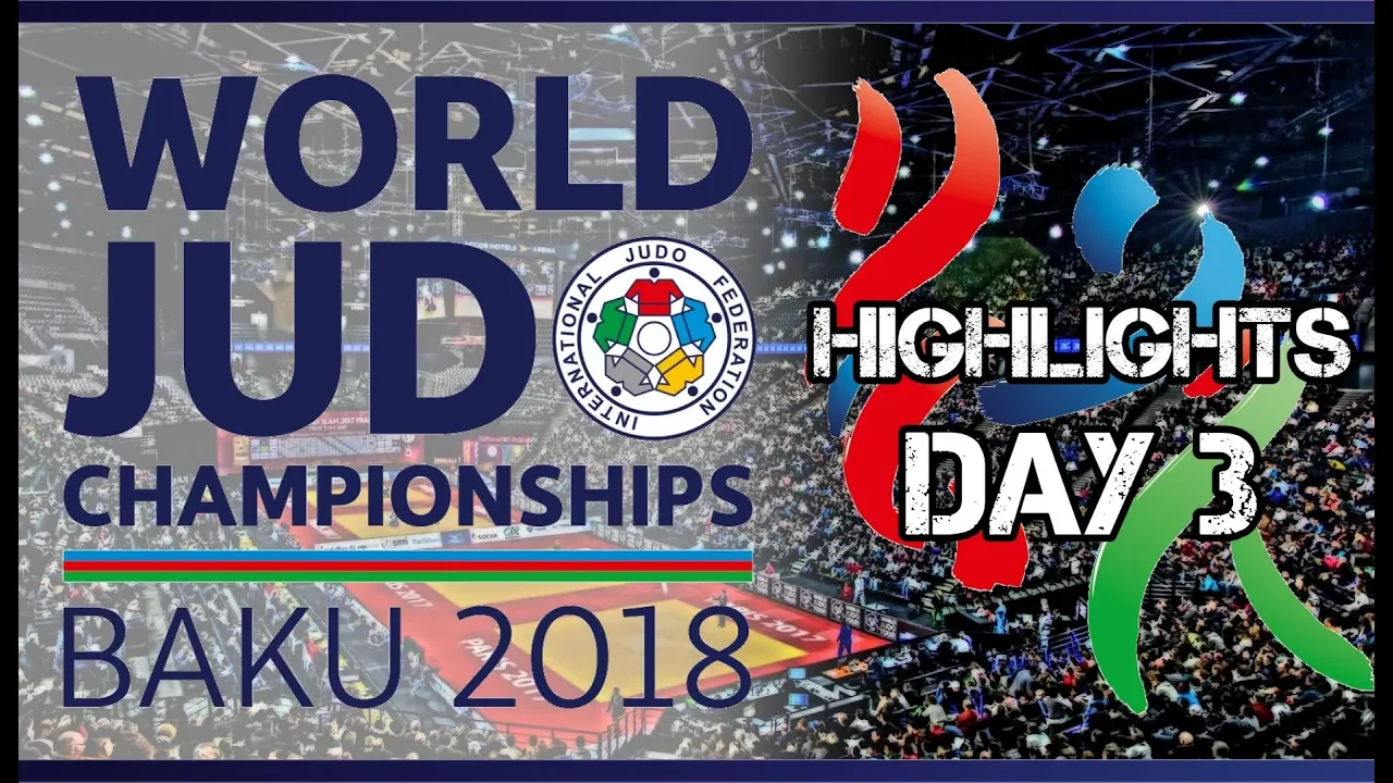 Judo World Championship Baku 2018 Highlights of day 3 background