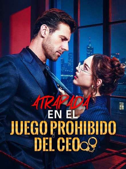 Atrapada en el juego prohibido del CEO