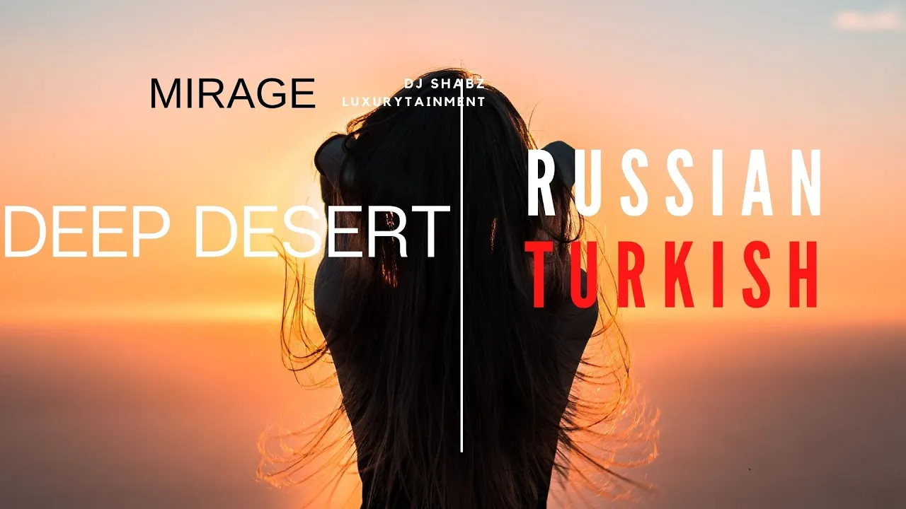 Mirage | Best of Russian Turkish Deep Desert Trap House 2021 Music Chill Out | DJ Shabz Melodic