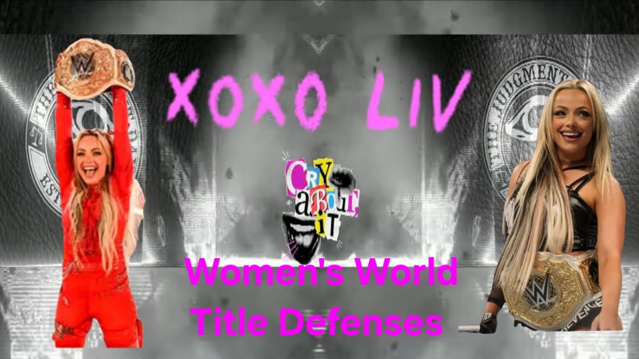 Liv Morgan Women's World Championship Defenses #wwe