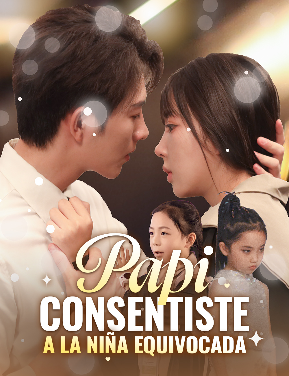 Papi, consentiste a la niña equivocada poster