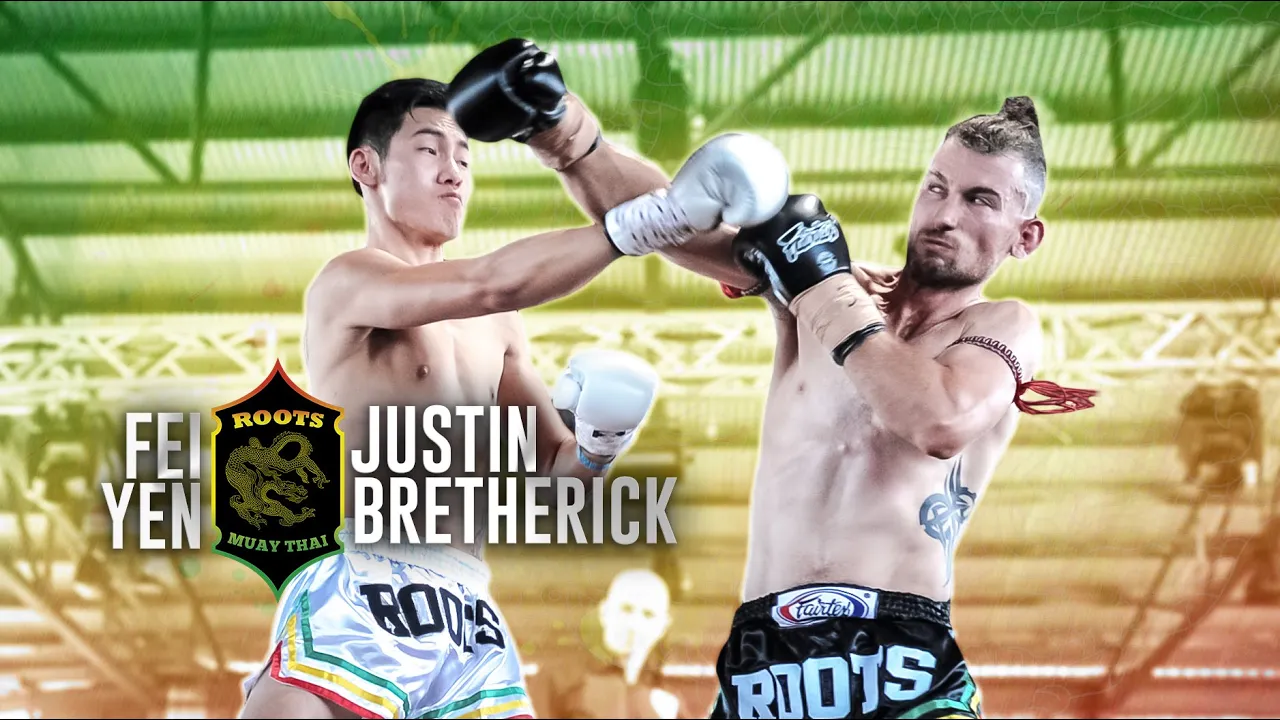 Roots Muaythai 10/ Justin Bretherick vs Fei Yen