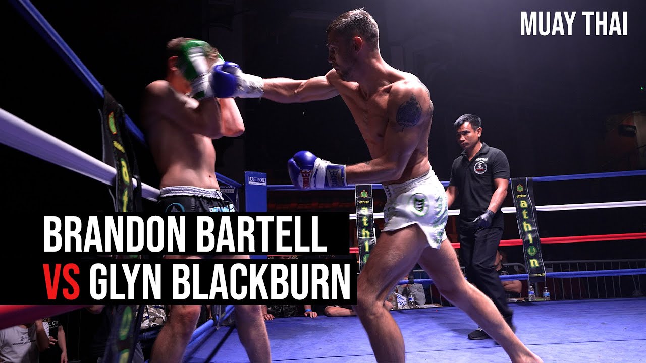 Glyn Blackburn vs Brandon Bartell - FULL FIGHT - Siam Boxing background