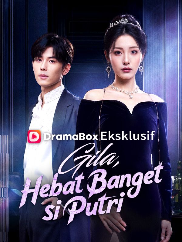 Gila, Hebat Banget si Putri (Sulih Suara) poster