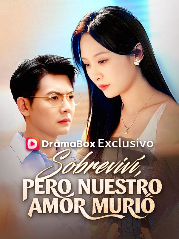 Sobreviví, pero nuestro amor murió poster