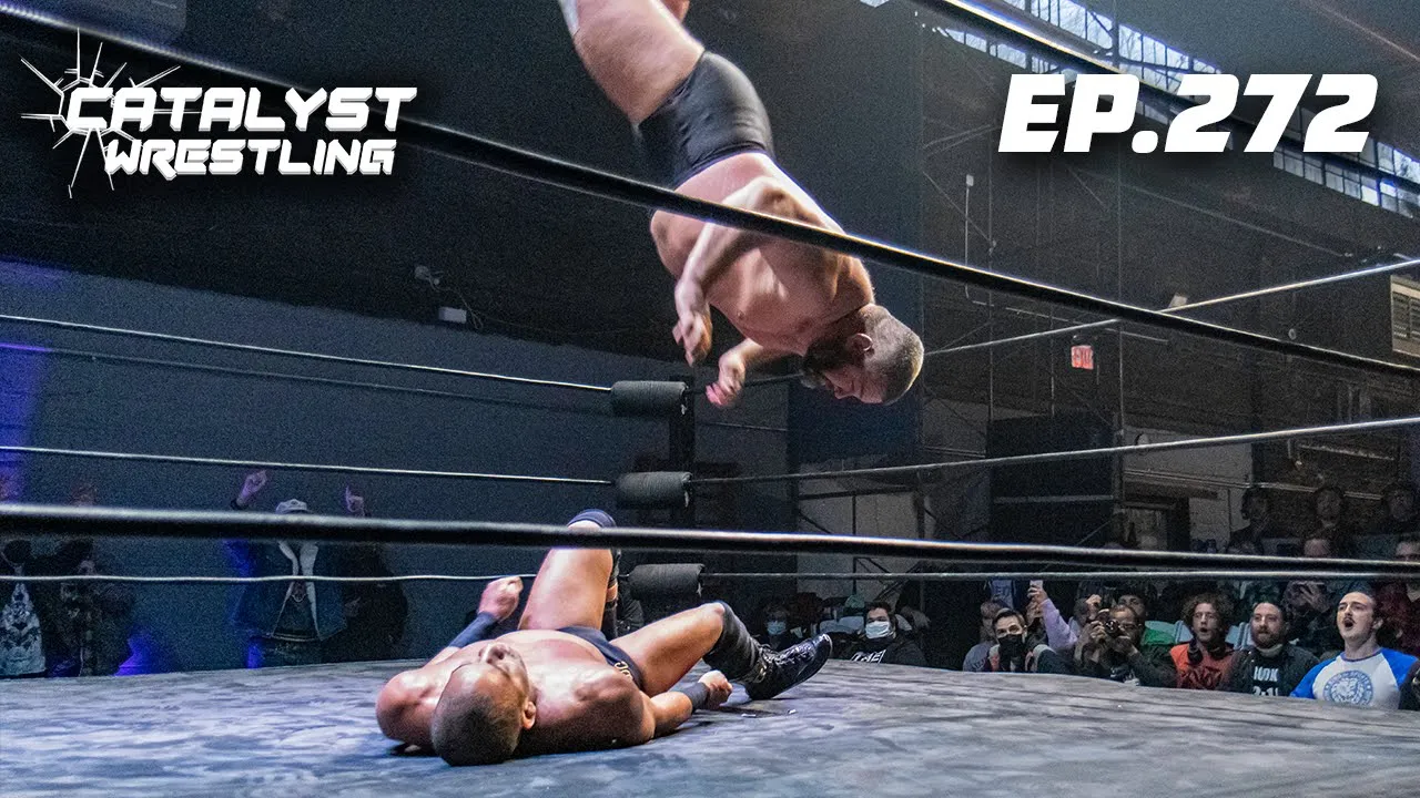 FREE WRESTLING| Catalyst Wrestling Ep. 272| JD Drake vs Mr. Darius Carter: CATALYST CHAMPIONSHIP