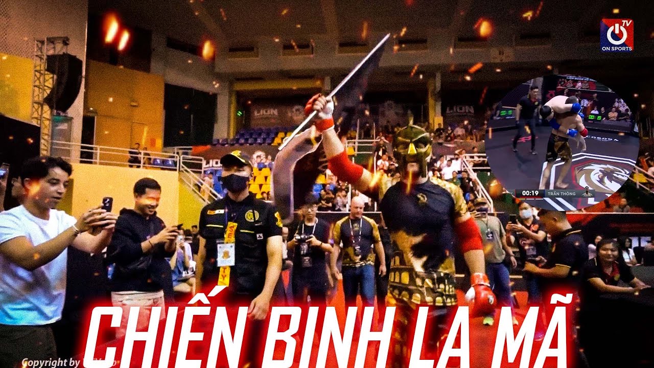 Võ sĩ Việt không may va phải CHIẾN BINH LA MÃ và CÁI KẾT BIẾN THÀNH BAO TẢI GẠO backdrop