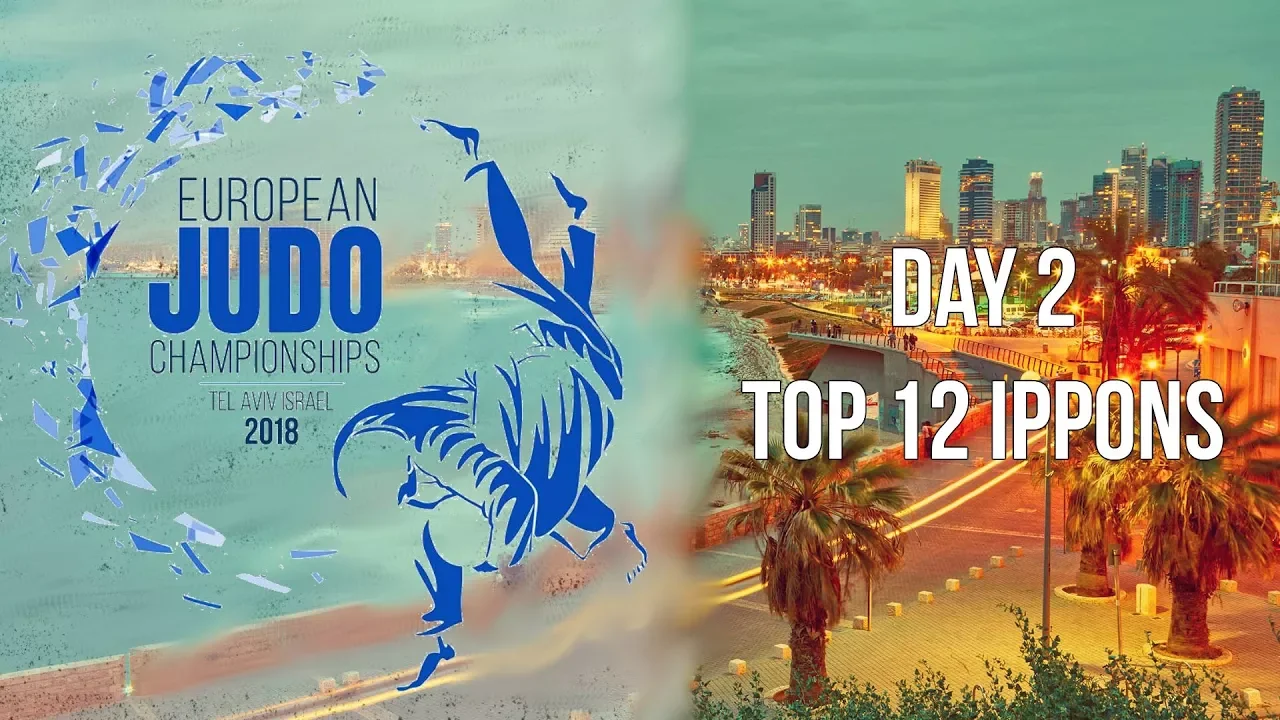 European Judo Championships 2018 Tel Aviv Top 12 ippons of day 2 background