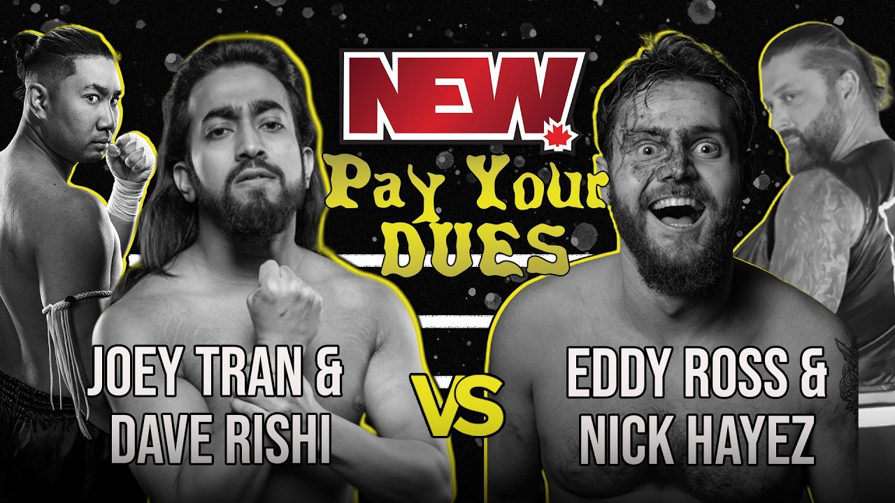 NEW Pay Your Dues: Eddy Ross & Nick Hayez vs Joey Tran & Dave Rishi