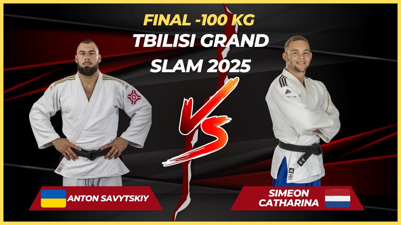 🏆 Final -100 Kg | Anton SAVYTSKIY (UKR) vs Simeon CATHARINA (NED) | Tbilisi Grand Slam 2025 🏆 background