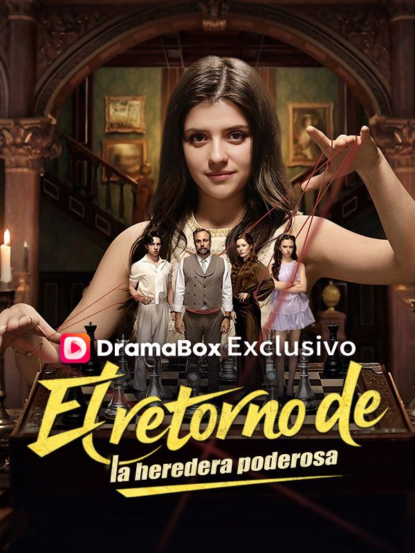 El retorno de la heredera poderosa (Doblado) poster