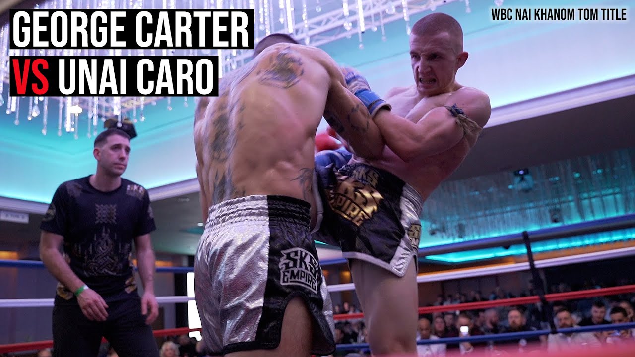 George Carter vs Unai Caro | WBC Nai Khanom Tom Belt | Muay Thai background