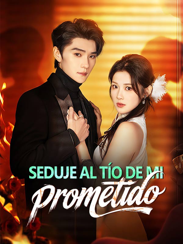 Seduje al tío de mi prometido poster