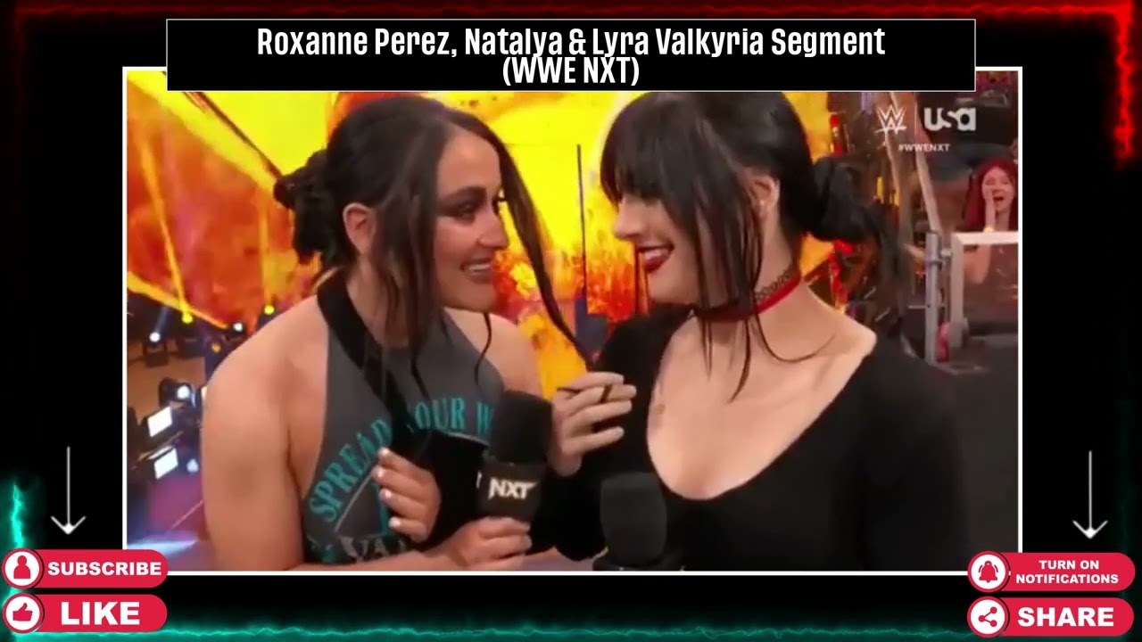 Roxanne Perez, Natalya & Lyra Valkyria Segment: WWE NXT, April 9, 2024 background