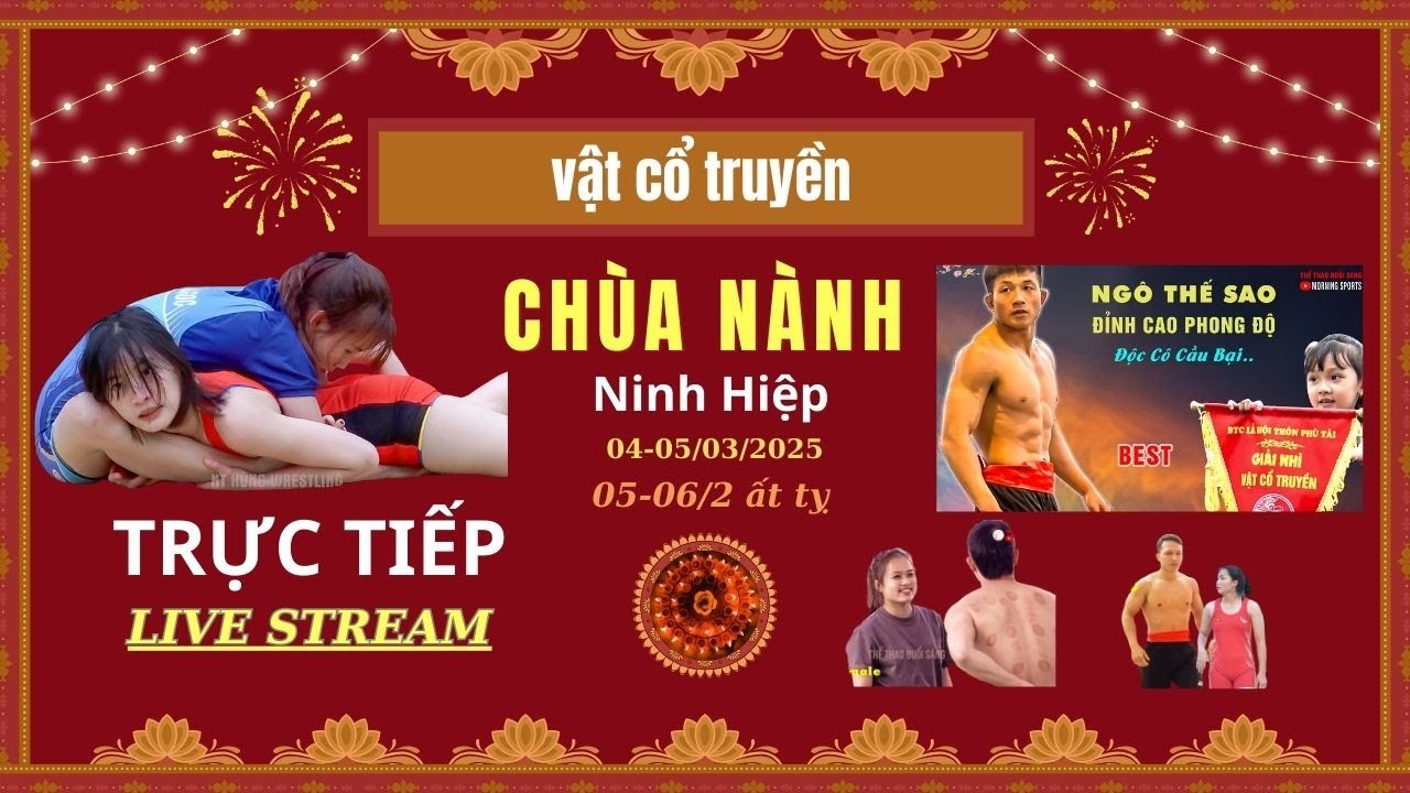 🔴 Trực tiếp giải vật cổ truyền thống Chùa Nành, Ninh Hiệp. ngày cuối. background