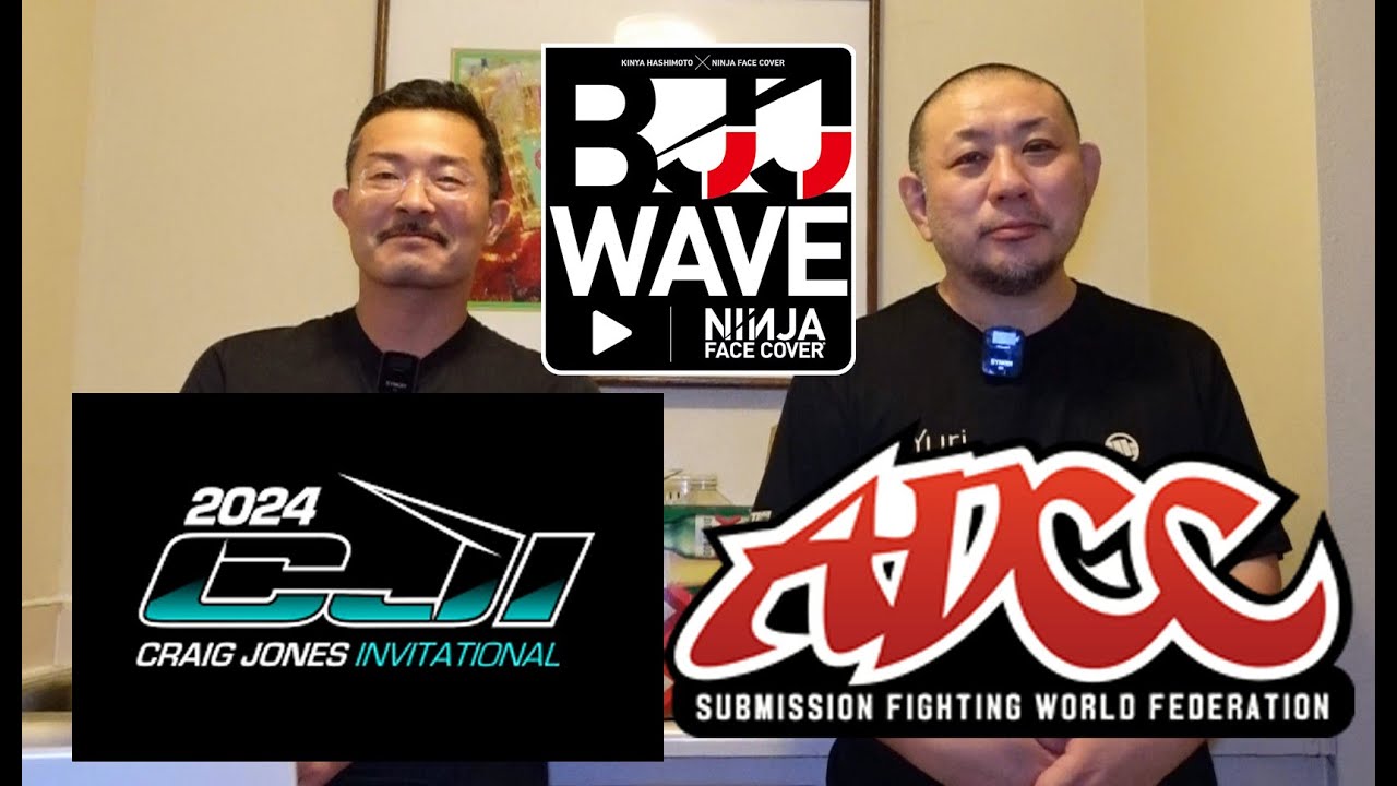 【BJJ-WAVE】CJI & ADCC 総括【ブラジリアン柔術】 backdrop
