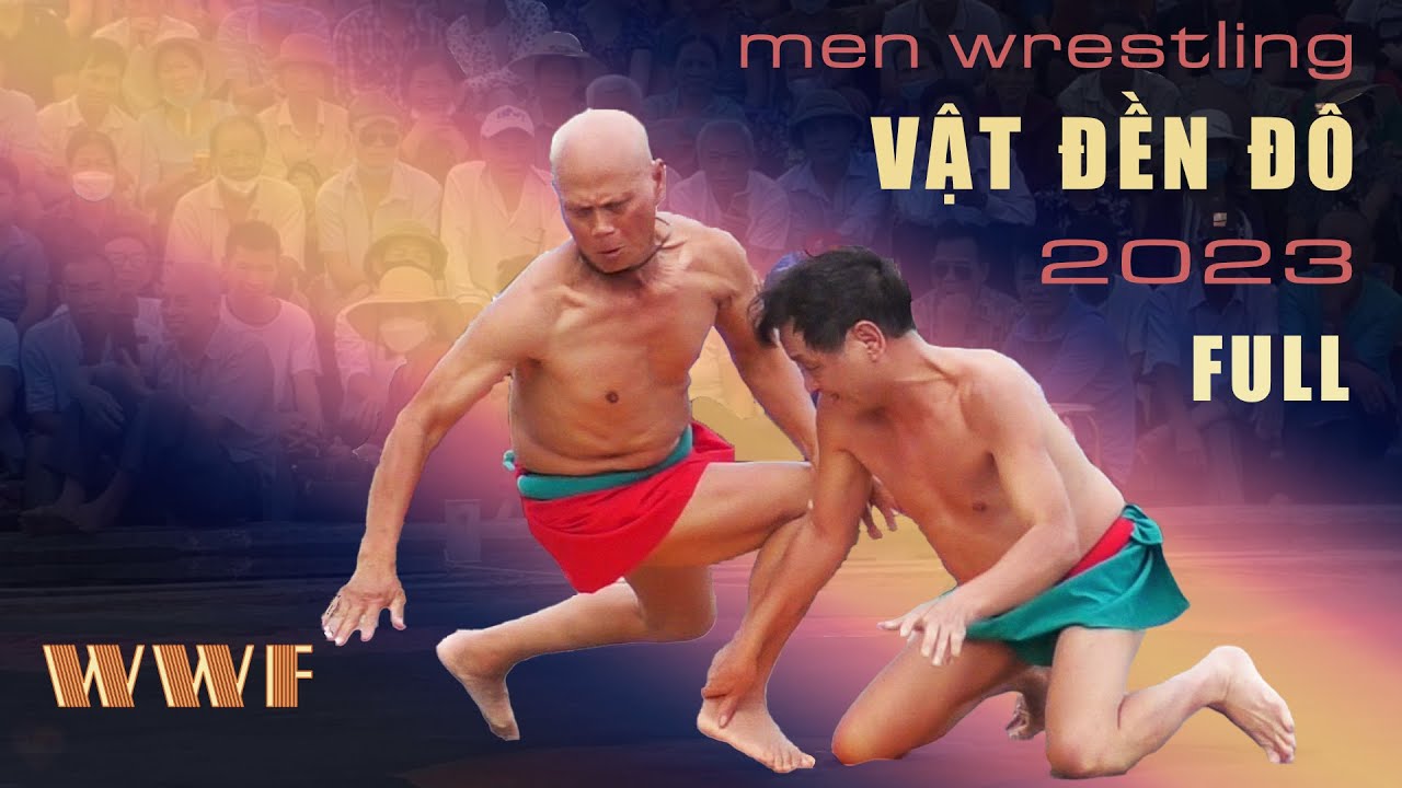 Vật Đền Đô - Full ngày thi đấu thứ nhất.