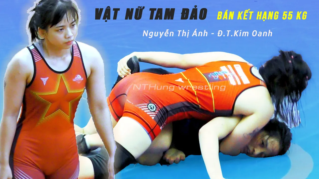 Vật Nữ Tam Đảo. Bán Kết 1. Hạng 55 kg .Women wrestling.