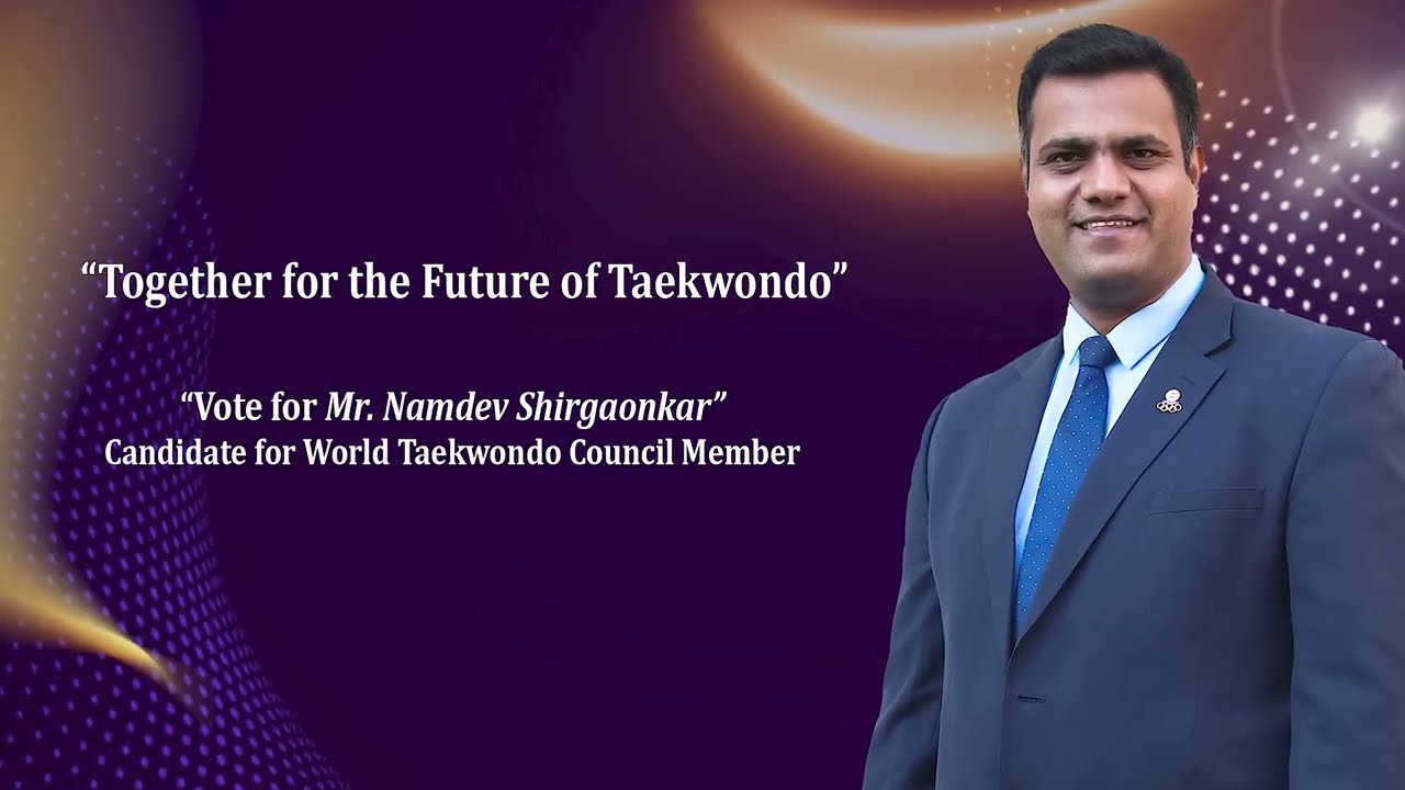 World Taekwondo Election 2025 | 14. SHIRGAONKAR Namdev Sampat, Candidate for Council Member