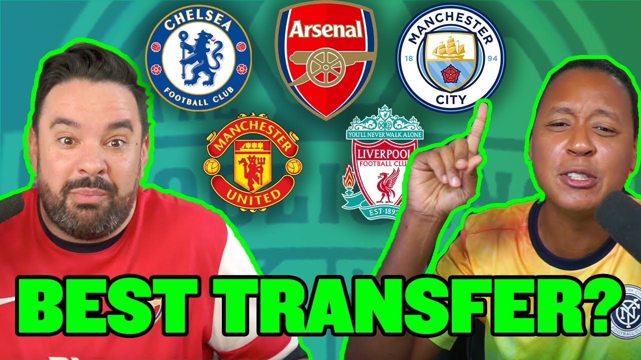 Which Premier League Team Had The BEST Transfer Window?