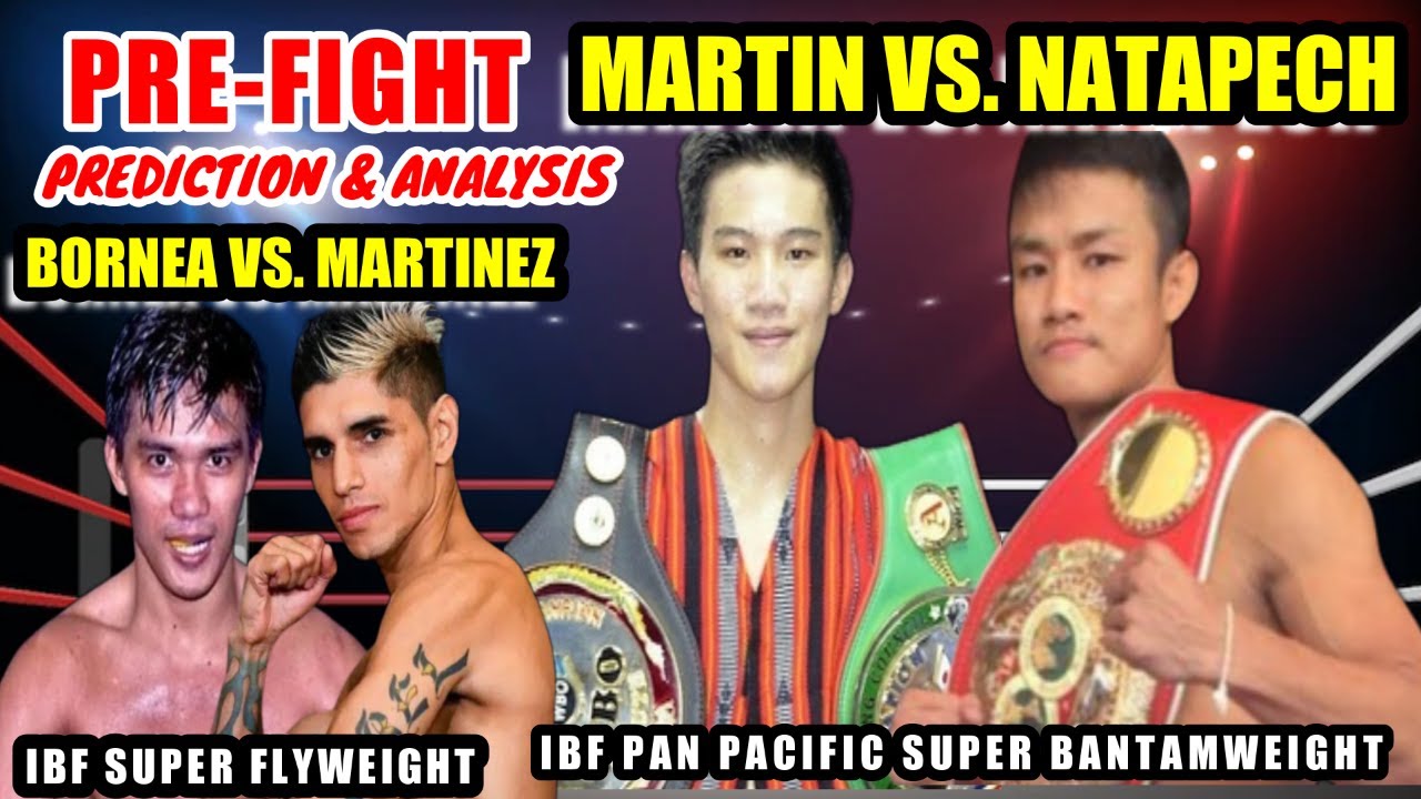MARTIN VS NATAPECH IBF PAN PACIFIC S-BANTAM | MARTINEZ VS BORNEA IBF SUPER FLYWEIGHT