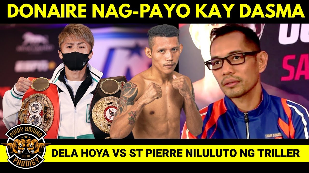 Donaire may PAYO kay Dasmariñas para matalo si Inoue | Dela Hoya vs St Pierre gusto gawin ng Triller
