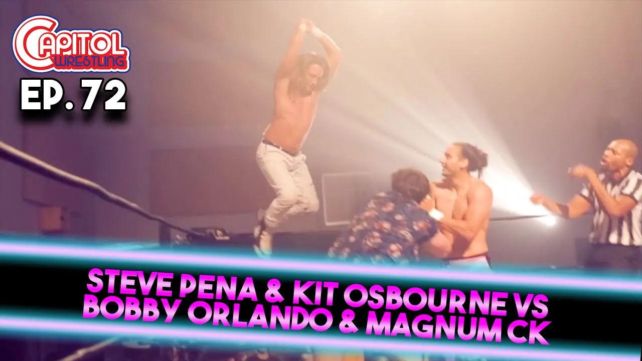 Capitol Wrestling - Episode 72: Steve Pena & Kit Osbourne vs Bobby Orlando & Magnum CK background