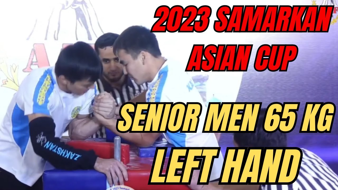 Armwrestling Asian Cup 2023 Senior Men 65 KG Left Hand