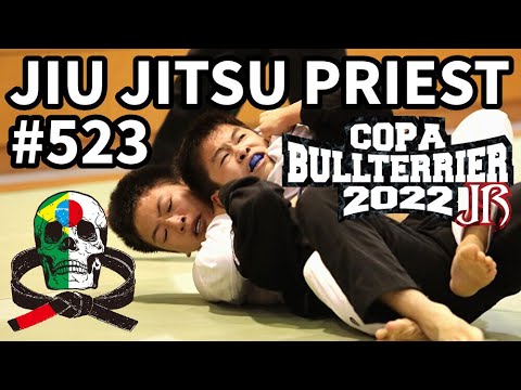 【柔術プリースト】# 523:COPA BULLTERRIER JR 2022【ブラジリアン柔術】