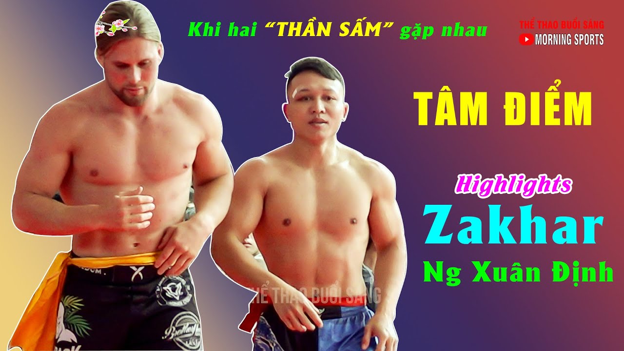 Khi Hai " THẦN SẤM " Tây và Ta gặp nhau trên sàn.. Highlights Zakhar - Ng Xuân Định
