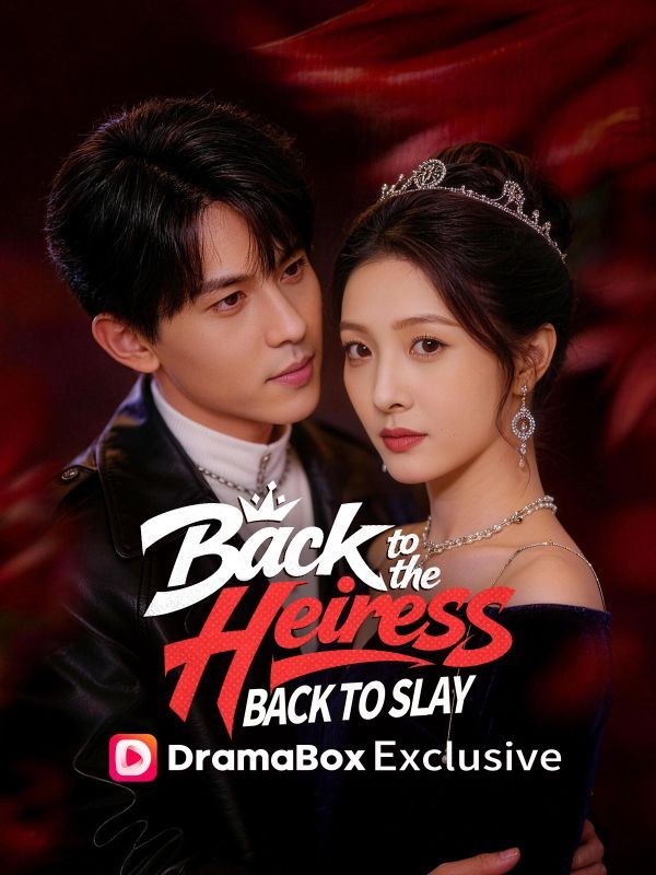 Back to the Heiress, Back to Slay (DUBBED) — blurred background