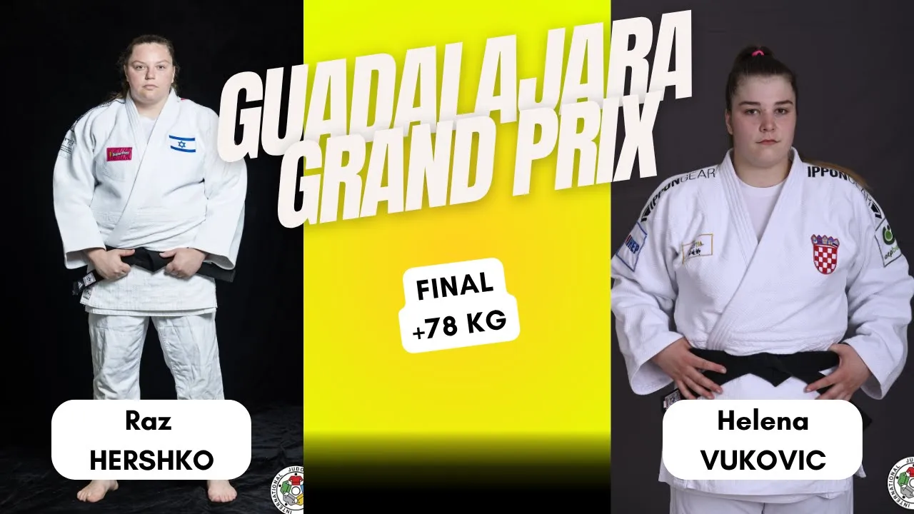 Raz HERSHKO VS Helena VUKOVIC Guadalajara Grand Prix 2025 GOLD medal contest +78 kg