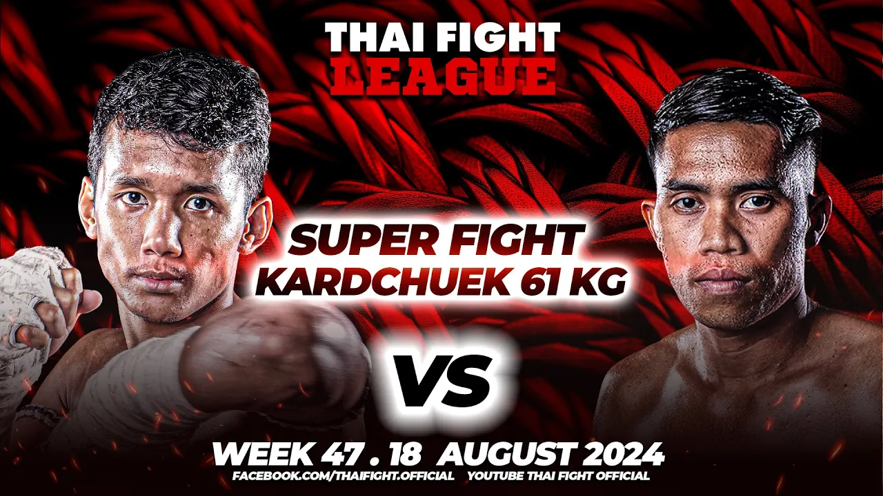 แก่นคูณ สามารถพยัคฆ์อรุณยิม VS มงคลชัย ศิษย์ช่างเปา | THAI FIGHT LEAGUE #47 | ไทยไฟท์ลีก #47 backdrop