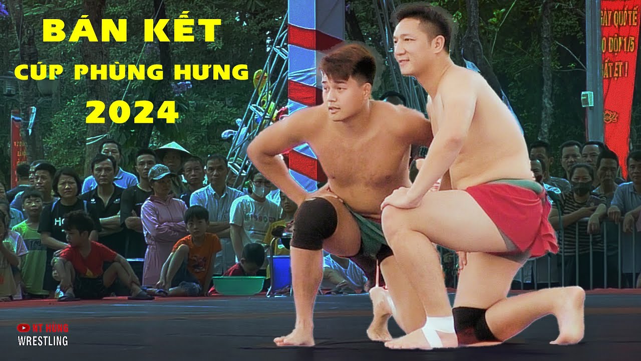 🟠Vật Nam CUP Phùng Hưng 2024 . Bán kết nam. các trận cuối cùng