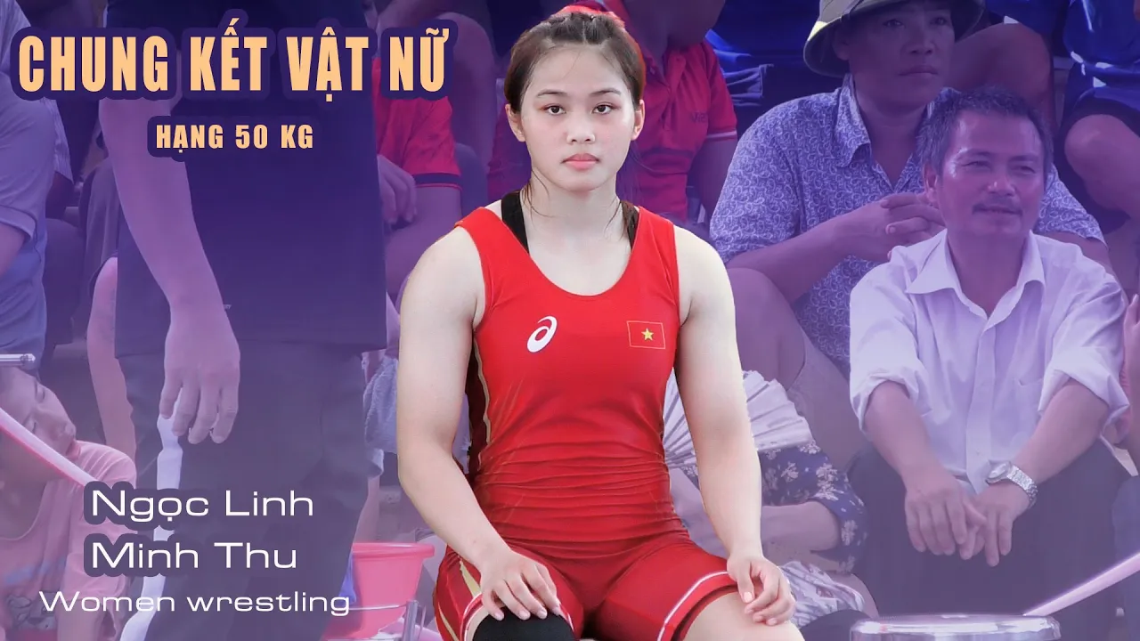Vật nữ - Trận 48. Chung kết hạng 50 kg - Đỗ Ngọc Linh gặp T.N. Minh Thu . (Giao Hải - Giao Thủy)