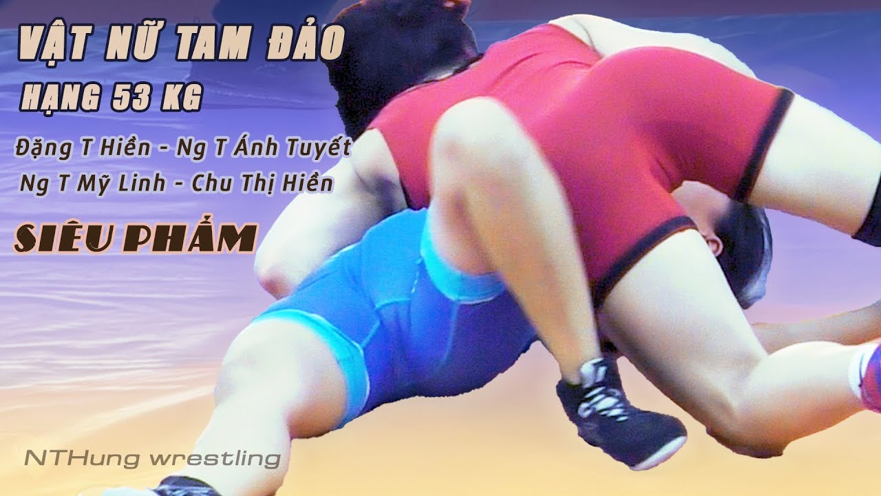 Vật Nữ Tam Đảo. Trận 32 , 33 .Women wrestling.
