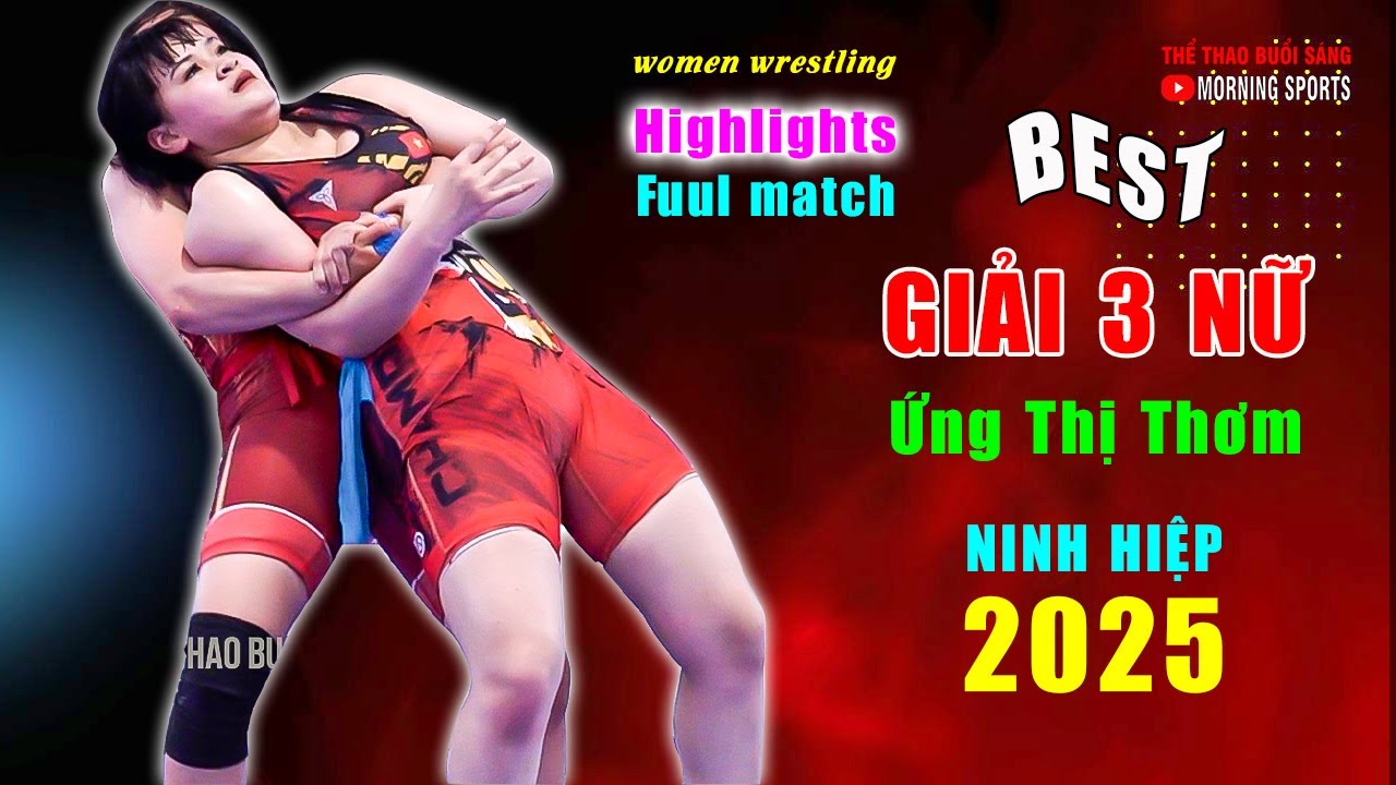 Vật nữ 2025 . Giải 3 - ỨNG THỊ THƠM thể hiện đẳng cấp.. Women wrestling. background
